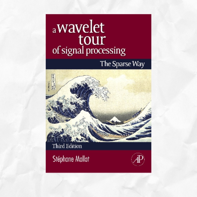 Cover of A Wavelet Tour of Signal Processing, 3rd Edition